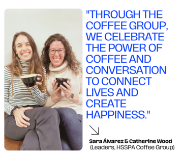 HSSPA Coffee Group Leaders Sara Álvarez & Catherine Wood